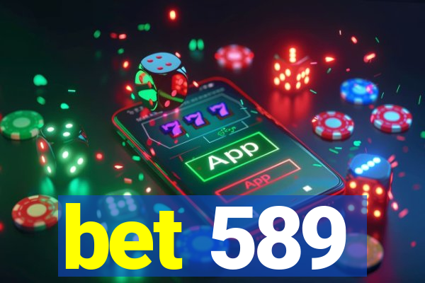 bet 589